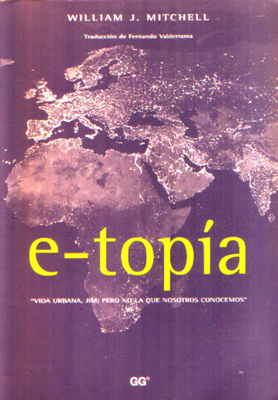 william j. mitchell, e-topia